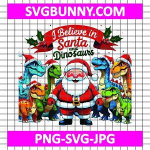 I Believe In Santa And Dinosaurs SVG, Dinosaur SVG, Christmas SVG, Santa SVG – SVG, PNG, JPG, EPS, DXF