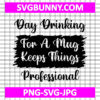 Day Drinking SVG, Parenting SVG, Funny cut file for mom and dad, Adulting SVG