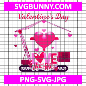 Love Machine Valentine SVG, Love SVG, Valentines Day SVG, Love Machine SVG