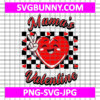 Mama's Valentines Day SVG, Heart Valentine PNG, Happy Valentine's Day SVG