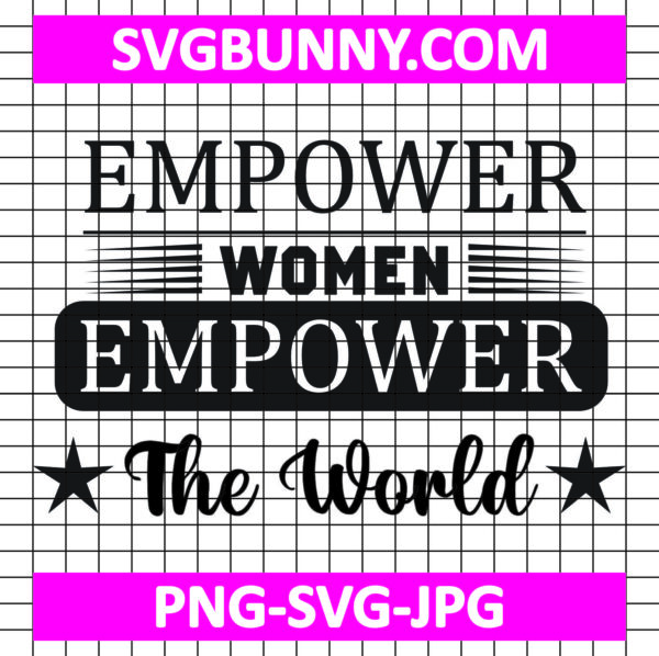 March 8 SVG, Women's Day SVG, Girl Day SVG, Female SVG, Empowered Women SVG, Women's Day Quote SVG