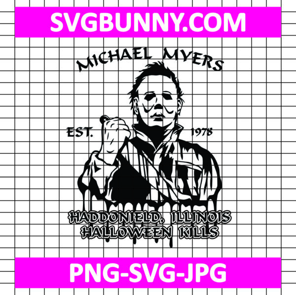 Michael Myers SVG, Scary Horror SVG, Michael Myers Halloween Kills SVG, Movie Slasher SVG