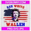 Morgan Wallen 4th Of July SVG, Morgan Wallen SVG, Red White And Wallen SVG, July 4th SVG