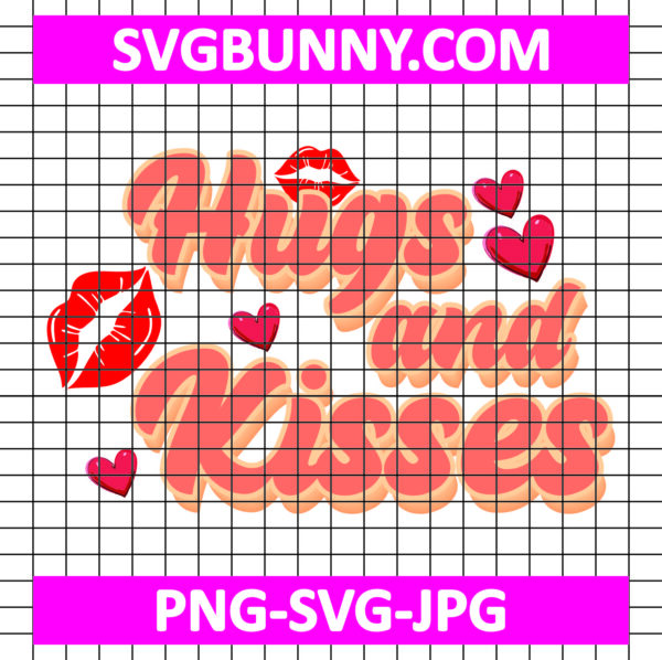 Valentine Hugs and Kisses SVG, Happy Valentines Day SVG