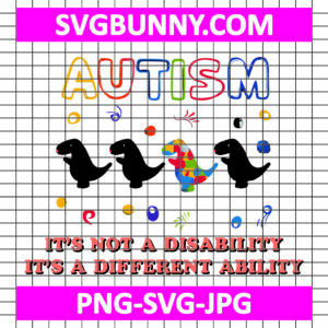 Autism Its Not A Disability Its A Different Ability Svg, Proud Autism Svg