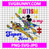 Autism is My SuperPower SVG, SuperHero Mouse Autism SVG, Cartoon Autism SVG