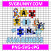 Bluey Autism Awareness Autism SVG, Autism Kids SVG, Cartoon Autism SVG