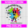 Color Outside The Lines SVG, Autism Advocate SVG, Autism SVG