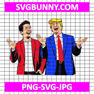 Elon Musk Laughing SVG with Trumps Bold Gesture, Trump SVG, Trump Quote SVG