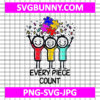 Every Piece Counts Autism SVG, Autism SVG, Autism Awareness SVG, Autism Children SVG
