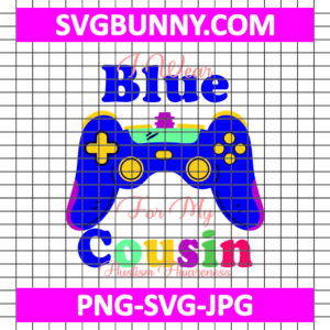 I Wear Blue For My Cousin Svg, Autism Video Game Lover SVG, Autism SVG, Game SVG