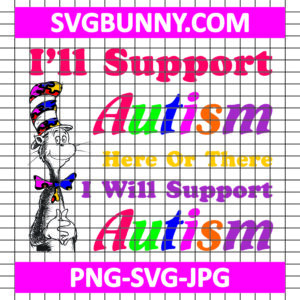 Ill Support Autism Svg, Dr Seuss Cat In The Hat Svg, Autism Svg