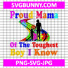 Proud Mama Of The Toughest Boy I Know SVG, Autism Peace SVG, Autism SVG