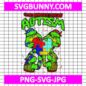 Support Advocate Educate Autism SVG, Ninja Turtle Autism Awareness SVG, Autism SVG