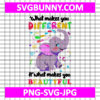 What Makes You Different Elephant Autism SVG, It’s OK To Be Different SVG