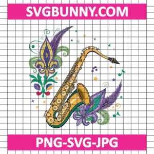 Orleans SVG, Carnival SVG, Mardi Gras Saxophone SVG, Carnival Fleur De Lis SVG